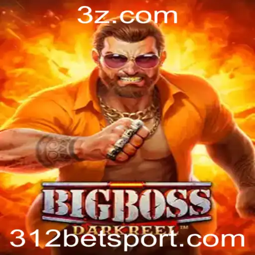 Explorando o Fascinante Mundo do Jogo BigBoss e a Estratégia 312 Bet