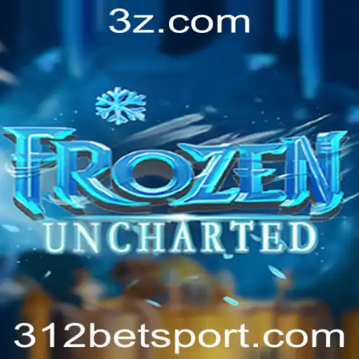 Descubra as Aventuras de FrozenUncharted e a Estratégia 312 Bet