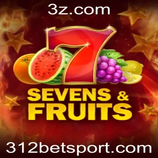 Descubra o Emocionante Jogo de Cassino SevensFruits com a Estratégia 312 Bet