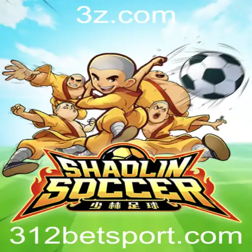 Explorando o Mundo Emocionante de ShaolinSoccer e a Tendência de Apostas 312 Bet