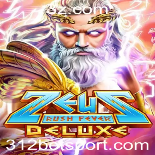 Explorando o Universo de ZeusRushFeverDeluxe: Aventuras Épicas e Estratégias com 312 Bet